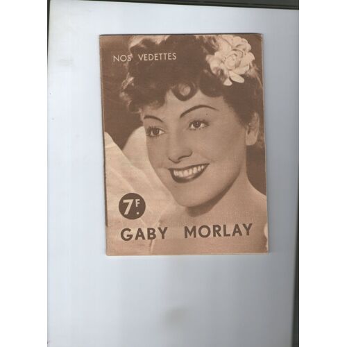Nos Vedettes : Gaby Morlay 1944