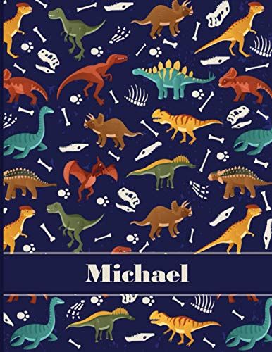 Michael: Personalized Name Composition Notebook For Kids, Dinosaur Journal , Wide Ruled Comp Book For Boys Grades K-2,Preschool, Kindergarten (8.5'' X 11'') 110 Pages