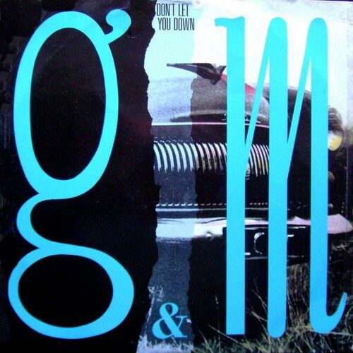  G & M ¿¿ Don't Let You Down 