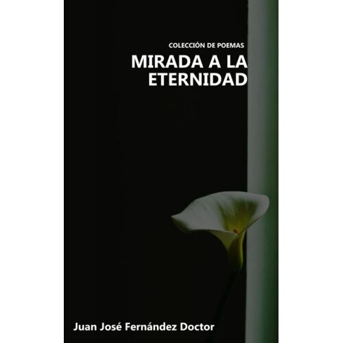 Mirada A La Eternidad