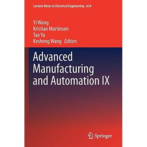 Advanced Manufacturing And Automation Ix