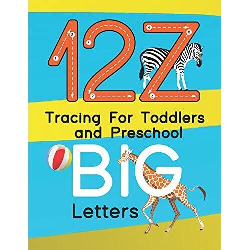 12z Tracing For Toddlers And Preschool Big Letters: Letters And Number Tracing, Alphabet Learning For Toddlers And Pre-Schoolers.