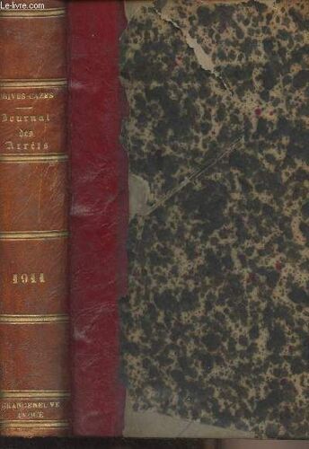 Journal Des Arrêts De La Cour D Appel De Bordeaux En Matière Civile, Commerciale Et Correctionnelle - An 1911, Tome Lxxxvi - Contenant : 1° Les Arrêts De Ladite Cour, 2° Les Jugements Des Tribunaux(...)