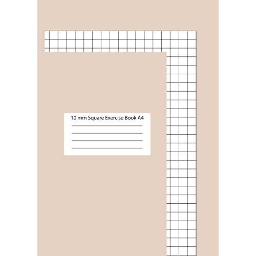 10 Mm Square Exercise Book A4: 100 Page (1 Cm) Quad Ruled Graph Paper Notebook For Mathematics And Science Students