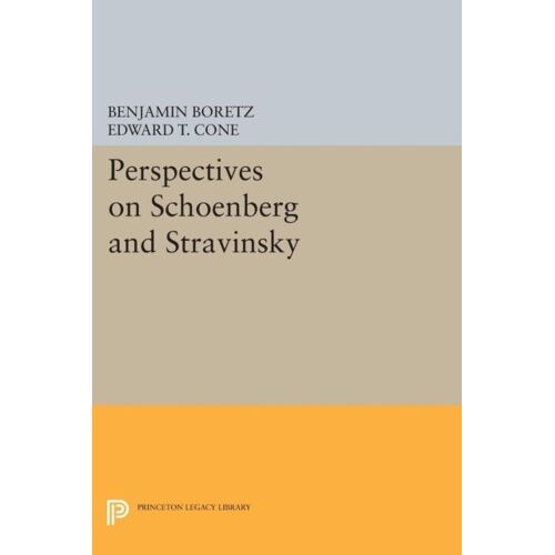 Perspectives On Schoenberg And Stravinsky