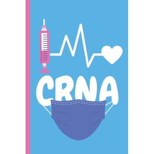 I Love Crna Notebook: Certified Registered Nurse Anesthetist Gift | 120 Pages | 6*9 Inch | Advanced Crna Lovers Present Journal