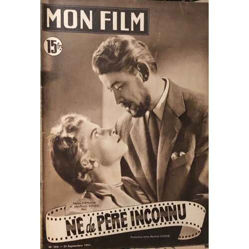 Mon Film Ciné Pour Tous 266 - Né De Père Inconnu 1951