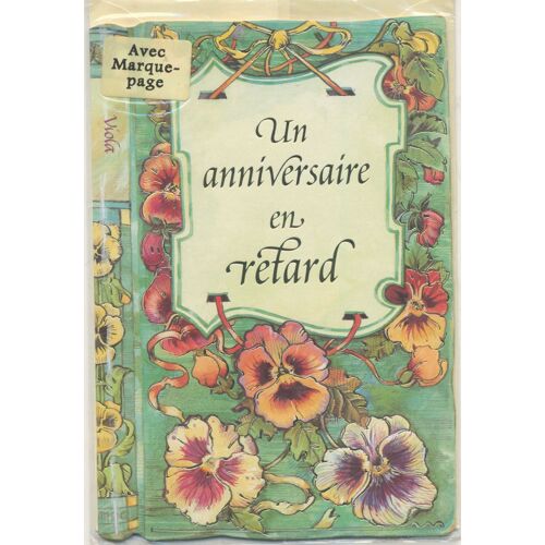 Un Anniversaire En Retard, Carte Avec Marque-Page Et Enveloppe. Poèmes Et Maximes 
