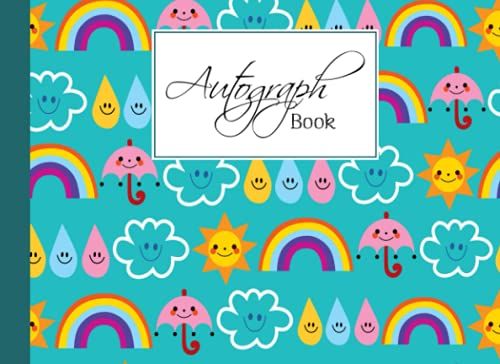 Autograph Book: Rainbows Sky Cover | Autograph Book For Adults & Kids, 150 Blank Pages, Starlight Design, Keepsake, Size 8.25" X 6" By Sigrid Roth