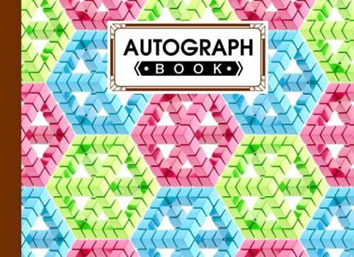 Autograph Book: Hexagons Cover | Signatures Blank Scrapbook, Blank Unlined Keepsake, Keepsake Memory Book, Size 8.25" X 6" By Corina Vetter