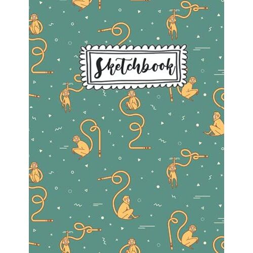 Sketchbook: Monkey Sketchbook For Kids: Cute Monkey Sketchbook With 120 Large 8.5 X 11"Pages