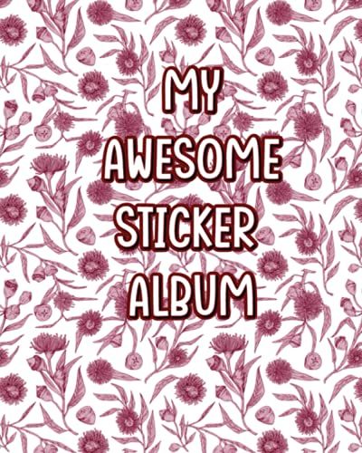 My Awesome Sticker Album: Beautiful Autumn Blank Sticker Album Book For Kids Ages 3 - 10 Who Loves Sticker Collection