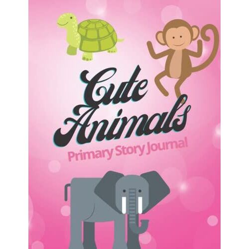 Cute Animals: Primary Story Journal