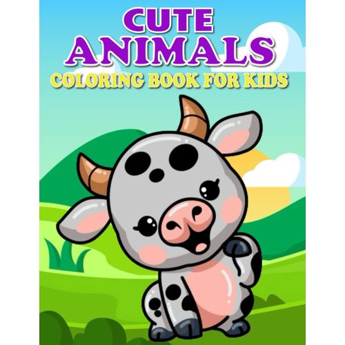 Cute Animals Coloring Book For Kids: 50 Cute Animals Coloring Pages For Kids With Squirrel, Bunny, Dragon, Dog, Cat, Horse, Bear And Many More.