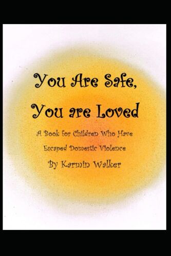 You Are Safe, You Are Loved