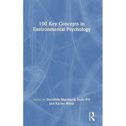 100 Key Concepts In Environmental Psychology