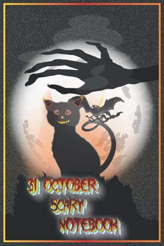 31 Octobre Scary Notebook: Blank Notebook For Kids And Adults, For Composition, Note-Taking, ... Writing, 120 Pages, Size 6x9 Inches.