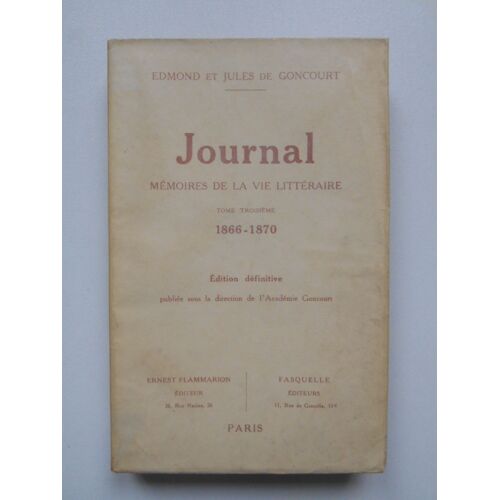 Journal Mémoires De La Vie Littéraire T3 1866-1870 E. Et J. De Goncourt Réf65843