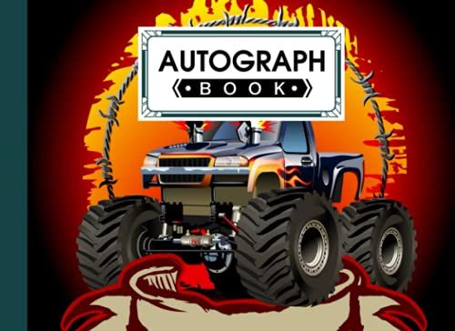 Autograph Book: Monster Truck Cover | Memory Book, Signature Celebrity Memorabilia Album Gift, Size 8.25" X 6" By Trude Kretschmer