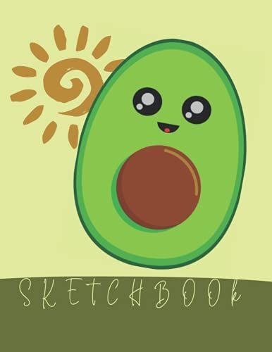 Sketchbook: Sketch Book For Kids With Blank Paper For Drawing, Doodling Or Learning To Draw / Big Size ( 8.5"X11" ) ( A4 ) / Notebook For Drawing With Cute Avocado Cover / 100 Pagesr