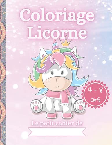 Livre De Coloriage Licorne: 50 Pages À Colorier Pour Les Enfants De 4 À 8 Ans