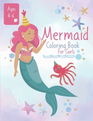 Mermaid Coloring Book For Girls Ages 4-6: 30 Unique Illustrations Of Mermaids To Color For Kids Girls.