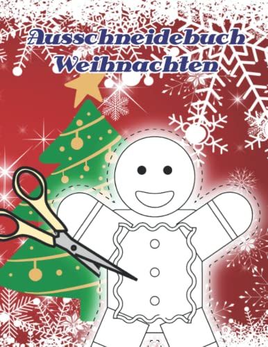 Ausschneidebuch Weihnachten: Das Erstes Ausschneidebuch Für Kinder Ab 2 Jahre