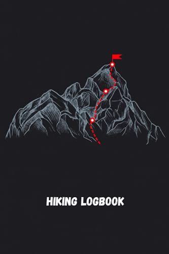 Hiking Log Book: Log Book, Journal And Sketchbook For Tracking