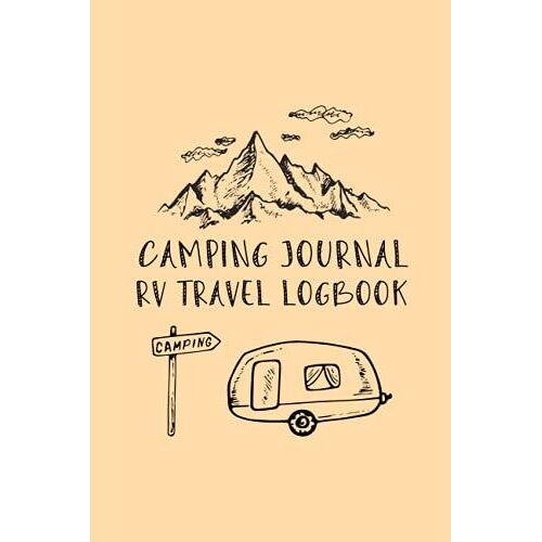 Camping Journal Camping Rv Travel Log Book: Camping Prompt Journal For Family And Kids