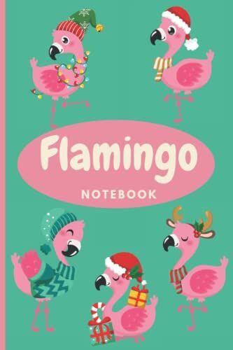 Flamingo Notebook: Chirstmas Winter Flamingo Notebook For Teens Adults, Wide Rule