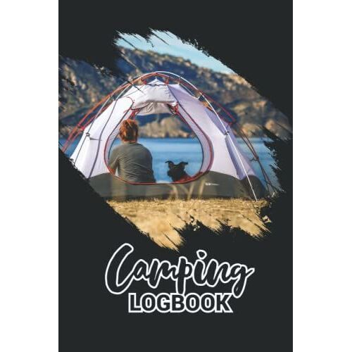 Camping Logbook: Camping Logbook Memory Book For Camping Adventures