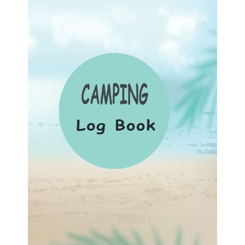 Camping Log Book: Rv Travel & Camping Journal, Blue Vintage Camper Journey