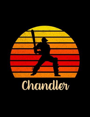 Chandler Name Gift Personalized Cricket Lined Notebook, Daily Journal For Sport Lovers: To Do List, Hour, Planning, 21.59 X 27.94 Cm, Over 100 Pages, Pretty, 8.5 X 11 Inch, A4, Meeting, Meal