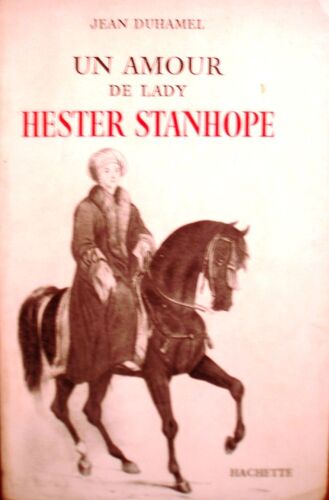 Un Amour De Lady Hester Stanhope.