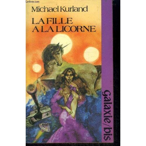 Galaxie Bis N°152- La Fille A La Licorne Par Michael Kurland- La Plus Haute Montagne Par Bryce Walton