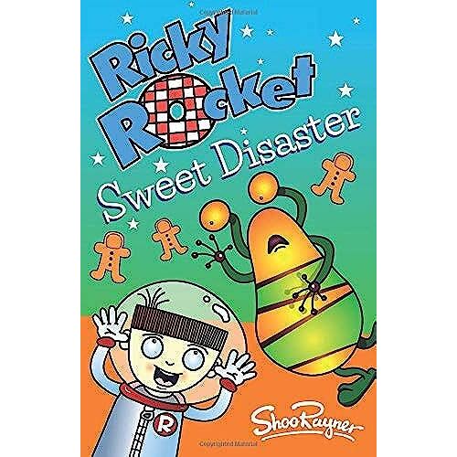 Ricky Rocket - Sweet Disaster: Has Ricky Poisoned The New Neighbour's Kids! - Perfect For Newly Confident Readers