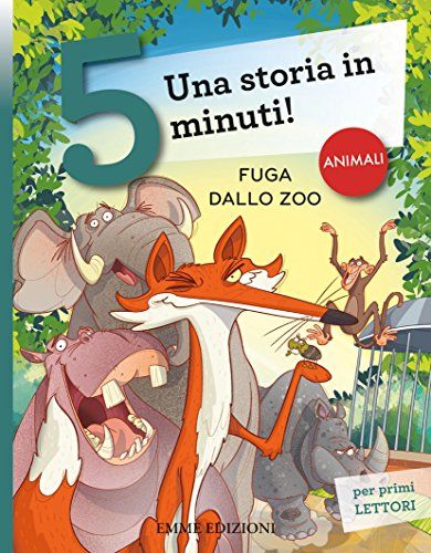 Fuga Dallo Zoo. Una Storia In 5 Minuti!