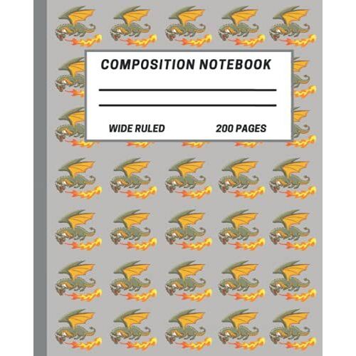 Dragon Composition Notebook Wide Ruled: Dragon Composition Notebook Wide Ruled, Dragon Composition Notebook For Kids, Composition Notebook Dragon