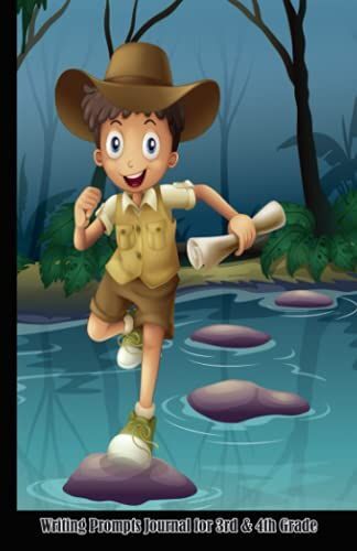 Writing Prompts Journal Grade 3-4 (Adventure Boy Design) Writing Prompts For 3rd Grade & 4th Grade: 100 Pages For 25 Different Locations, Each With 30+ Writing Prompts Scholastic