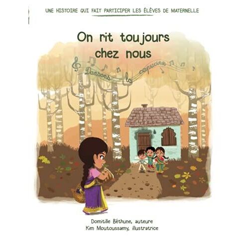 On Rit Toujours Chez Nous (Raconter Et Chanter Pour Des Élèves De Maternelle)