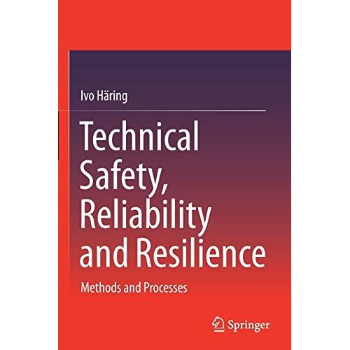 Technical Safety, Reliability And Resilience