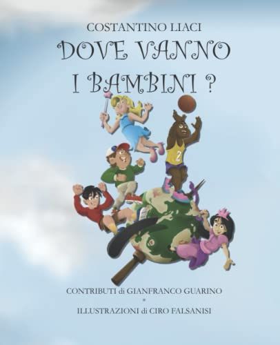 Dove Vanno I Bambini ?: Sono Solo Filastrocche...