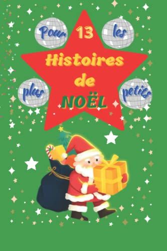 13 Histoires De Noël: Pour Les Plus Petits