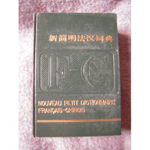 Nouveau Petit Dictionnaire Francais - Chinois
