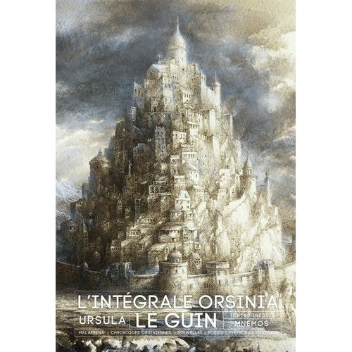 L'intégrale Orsinia - Malafrena - Chroniques Orsiniennes - Nouvelles - Chansons