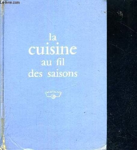La Cuisine Au Fil Des Saisons