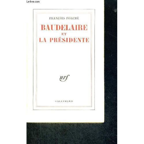 Baudelaire Et La Presidente