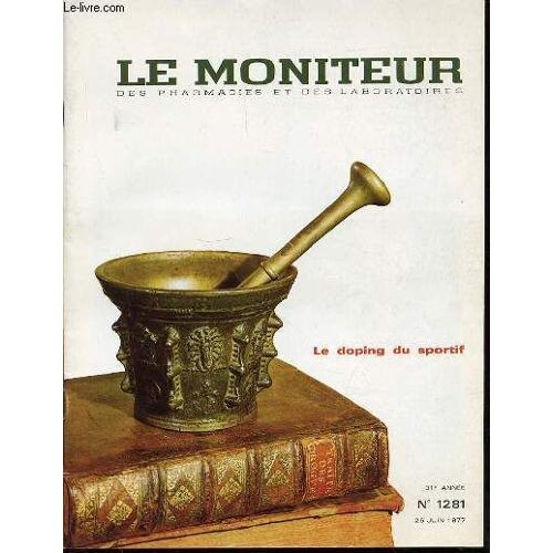 Le Moniteur Des Pharmacies Et Des Laboratoires - Le Doping Du Sportif N°1281 / 31 Eme Annee / 25 Juin.