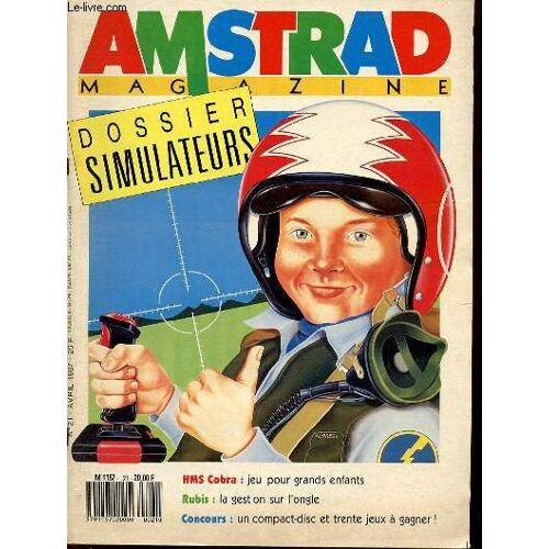Amstrad Magazine N°21 / Avril - Dossier Simulateur / Softs : Dragons Lair, Asterix, Hms Cobra / Amstrad Pro : Cao Et Turbo Pascal, Rotate, Rubis / Listings : Othello, Spot, Desfrac Pcw / ...
