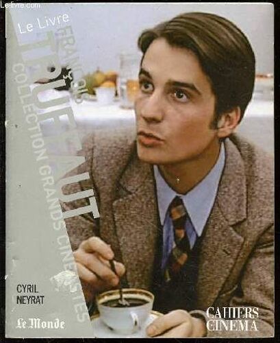 Francois Truffaut - Collection Grands Cineastes / Cahiers De Cinema N°10.